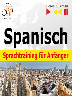cover image of Spanisch Sprachtraining für Anfänger – Hören & Lernen